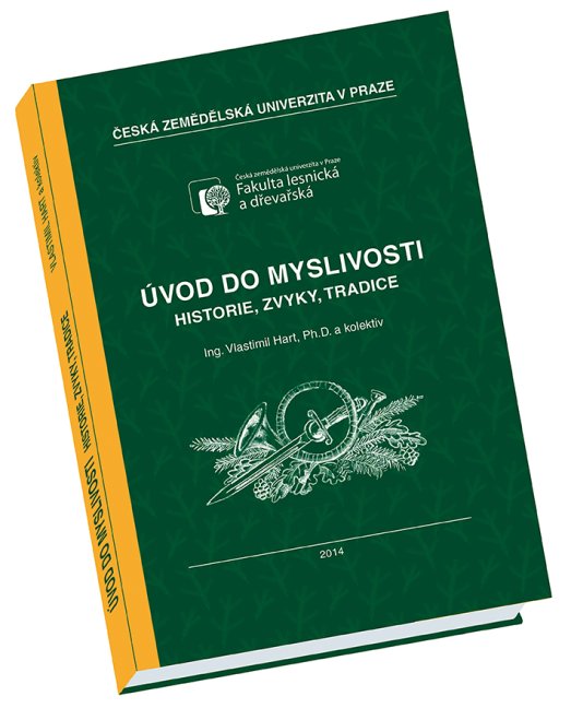 Úvod do myslivosti – Historie, zvyky, tradice - Vydání 2014