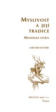 Myslivost a její tradice – 6. vydání
