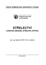 Střelectví – Lovecké zbraně, střelivo, optika