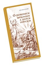 O patronech myslivosti a jiných světcích