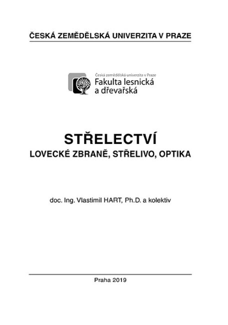 Střelectví – Lovecké zbraně, střelivo, optika