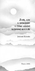 Zvěř, lov a myslivost v české lidové slovesné kultuře
